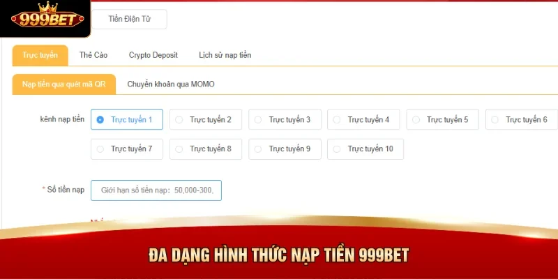 Đa dạng hình thức Nạp tiền 999BET