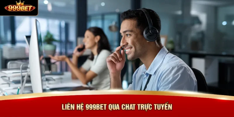 Liên hệ 999BET qua chat trực tuyến