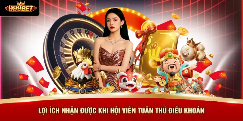 Lợi ích nhận được khi hội viên tuân thủ điều khoản