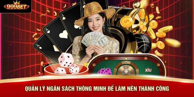 Quản lý ngân sách thông minh để làm nên thành công