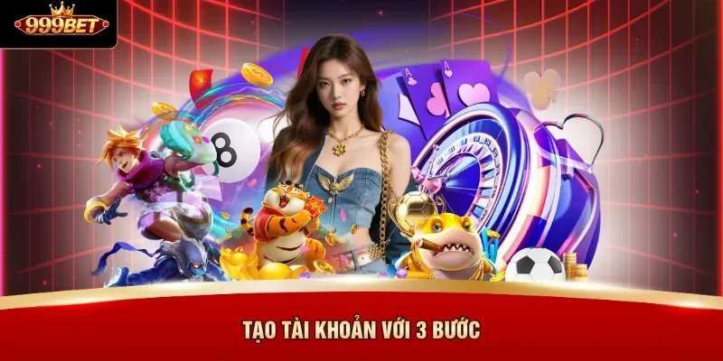 Tạo tài khoản với 3 bước