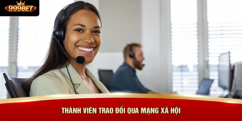 Thành viên trao đổi qua mạng xã hội