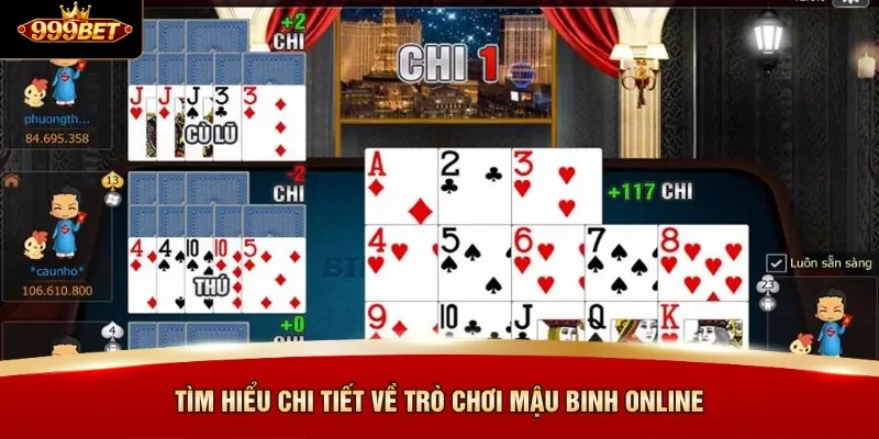 Tìm hiểu chi tiết về trò chơi Mậu Binh online