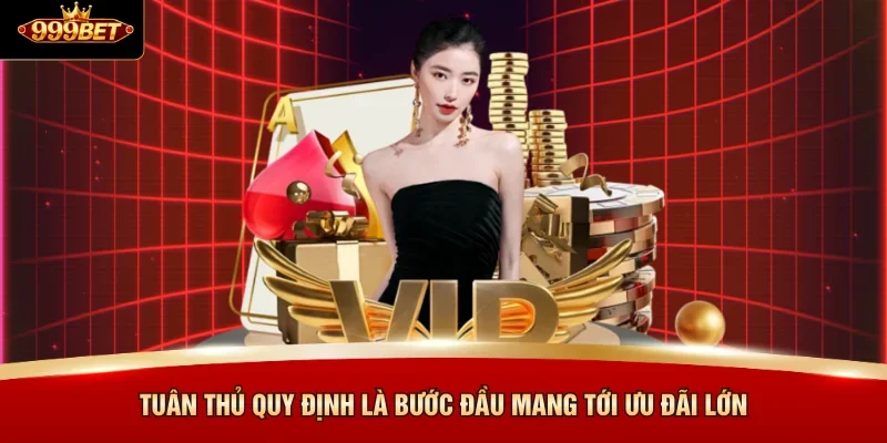 Tuân thủ quy định là bước đầu mang tới ưu đãi lớn